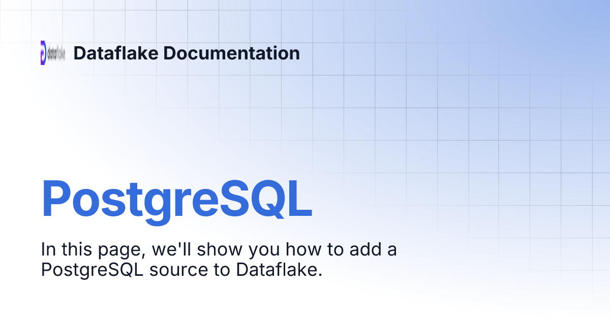 PostgreSQL | Dataflake Documentation